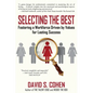 Selecting the Best: Fostering a Workforce Driven by Values for Lasting Success - Paperback