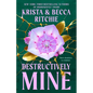Destructively Mine - Paperback