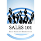 Sales 101: The ReadyAimSell 10-Step System for Successful Selling - Paperback