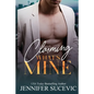 Claiming What's Mine: A Forbidden, Forced Proximity Enemies-to-Lovers Romantic Suspense Novel - Paperback