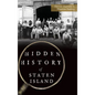 Hidden History of Staten Island - Hardcover