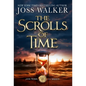The Scrolls of Time - Hardcover