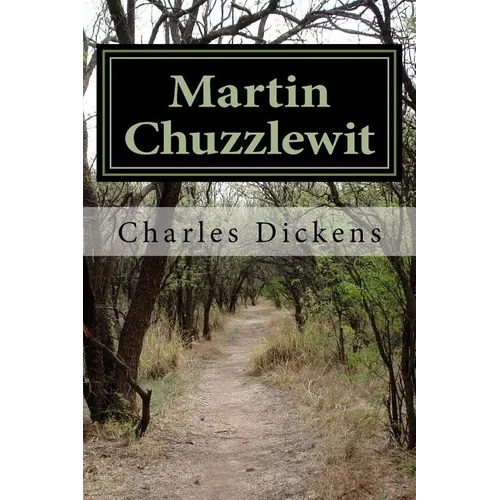 Martin Chuzzlewit - Paperback