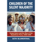 Children of the Silent Majority: Young Voters and the Rise of the Republican Party, 1968-1980 - Paperback