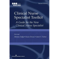 Clinical Nurse Specialist Toolkit: A Guide for the New Clinical Nurse Specialist - Spiral