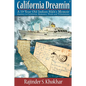 California Dreamin': A 19-year Old Indian Sikh's Memoir: Journey to California, Romance, Trials & Tribulations - Paperback