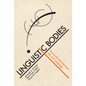 Linguistic Bodies: The Continuity Between Life and Language - Paperback