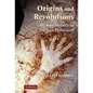 Origins and Revolutions - Hardcover
