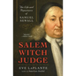 Salem Witch Judge: The Life and Repentance of Samuel Sewall - Paperback
