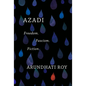 Azadi: Freedom. Fascism. Fiction. - Hardcover