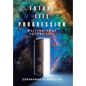Future Life Progression: Meeting Your Future Self - Hardcover