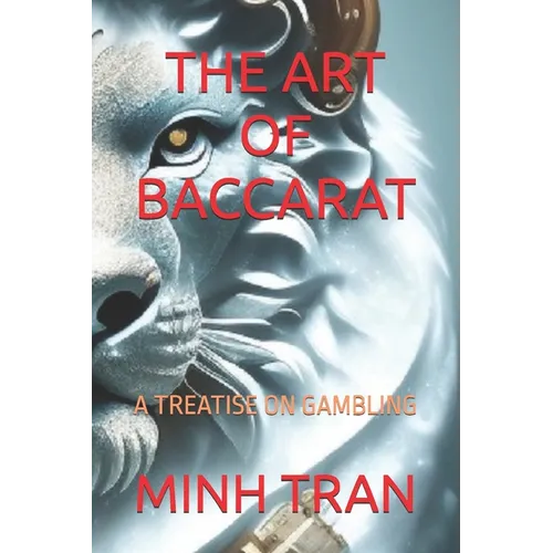 The Art of Baccarat: A Treatise on Gambling - Paperback
