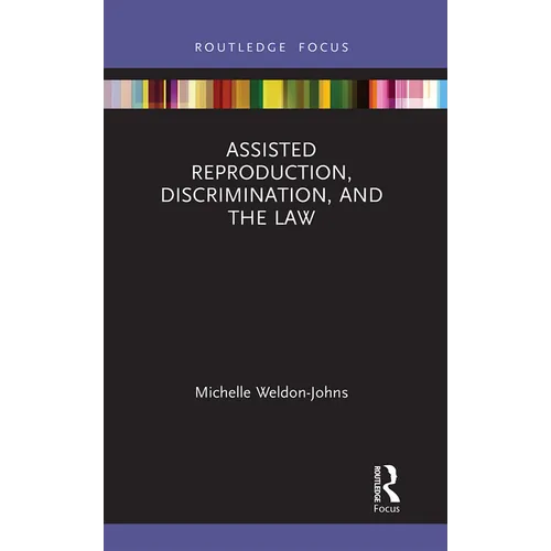 Assisted Reproduction, Discrimination, and the Law - Paperback