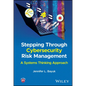 Stepping Through Cybersecurity Risk Management: A Systems Thinking Approach - Hardcover