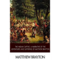The Indian Captive, A Narrative of the Adventures and Sufferings of Matthew Brayton - Paperback