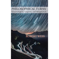 Philosophical Turns: Epistemological, Linguistic, and Metaphysical - Hardcover