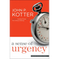 A Sense of Urgency - Hardcover
