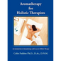 Aromatherapy for Holistic Therapists - Paperback
