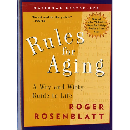 Rules for Aging: A Wry and Witty Guide to Life - Paperback