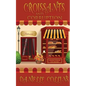 Croissants and Corruption: A Margot Durand Cozy Mystery - Paperback