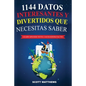 1144 Datos Interesantes Y Divertidos Que Necesitas Saber - Learn Spanish With 1144 Facts! - Paperback