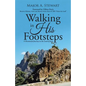 Walking in His Footsteps: A Devotional Journey in the Land of Jesus - Paperback