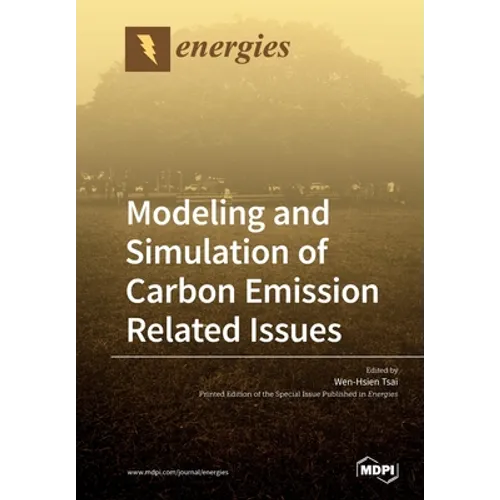 Modeling and Simulation of Carbon Emission Related Issues - Paperback