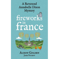 Fireworks in France: A Reverend Annabelle Cozy Mystery - Paperback