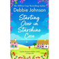 Starting Over in Starshine Cove: A perfect feel-good romantic comedy to escape with - Paperback