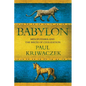 Babylon: Mesopotamia and the Birth of Civilization - Paperback