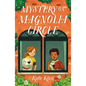 Mystery on Magnolia Circle - Hardcover