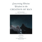 Concerning Divine Wisdom in the Creation of Man - Paperback
