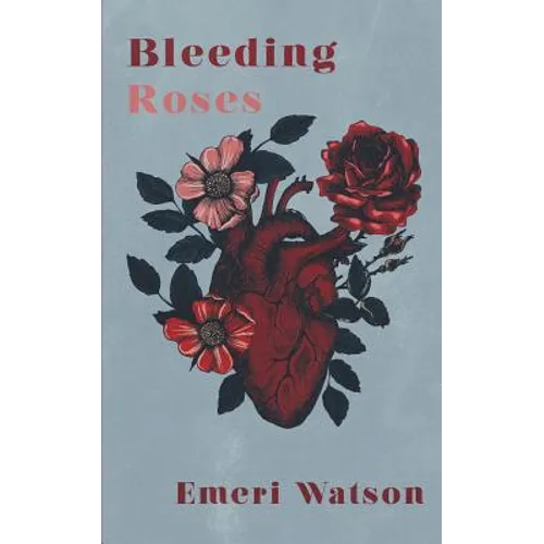 Bleeding Roses - Paperback