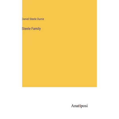 Steele Family - Hardcover