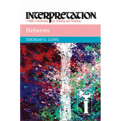 Hebrews: Interpretation: A Bible Commentary for Teaching and Preaching - Paperback