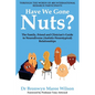 Have We Gone Nuts?: The Family, Friend and Clinician's Guide to Neurodiverse (Autistic-Neurotypical) Relationships - Paperback