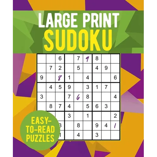 Large Print Sudoku: Over 250 Easy-To-Read Puzzles - Paperback