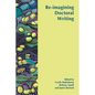 Re-Imagining Doctoral Writing - Paperback