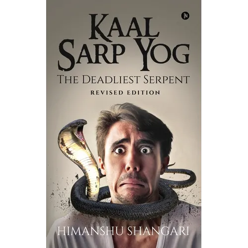 Kaal Sarp Yog: The Deadliest Serpent: Revised Edition - Paperback