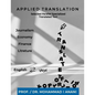 Applied Translation: Selected parallel specialized translated Texts: Journalism, economy, finance and literature - Paperback