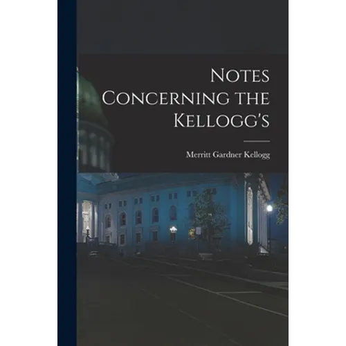 Notes Concerning the Kellogg's - Paperback