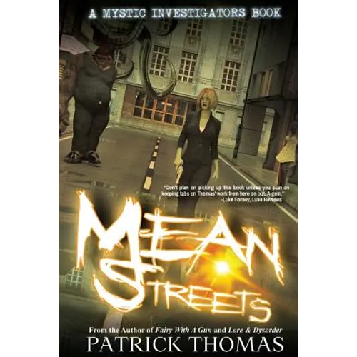 Mystic Investigators: Mean Streets: A Mystic Investigators Book - Paperback