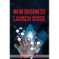 New Business Launch Guide - Paperback