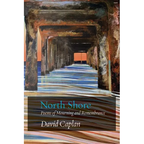 North Shore: Poems of Mourning and Remembrance - Paperback