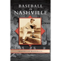 Baseball in Nashville - Hardcover
