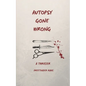 Autopsy Gone Wrong: A Thriller - Paperback