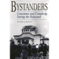 Bystanders: Conscience and Complicity During the Holocaust - Paperback