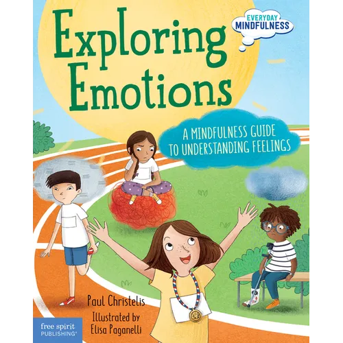 Exploring Emotions: A Mindfulness Guide to Understanding Feelings - Hardcover