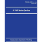 Air Traffic Services Operations (FM 3-04.120) - Paperback