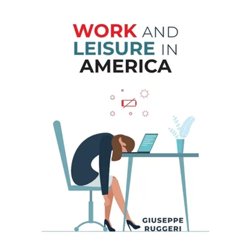 Work and Leisure in America - Paperback